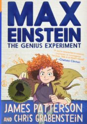Book cover for 'Max Einstein - The Genius Experiment' by James Patterson and Chris Grabenstein.