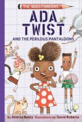 Book cover for Ada Twist and the Perilous Pantaloons.