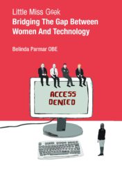 Book cover for Little Miss Geek - Bridging The Gap Between Women And Technology.