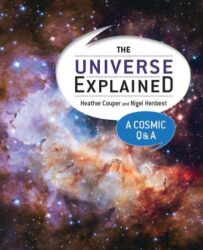 Book cover for The Universe Explained- A Cosmic Q and A.