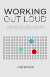 Book cover for Working Out Loud - For A Better Career And Life.