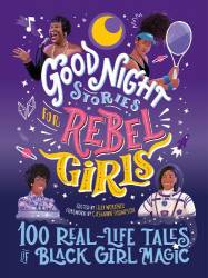 Book cover for Goodnight stories for rebel girls: 100 real-life tales of black girl magic book cover.