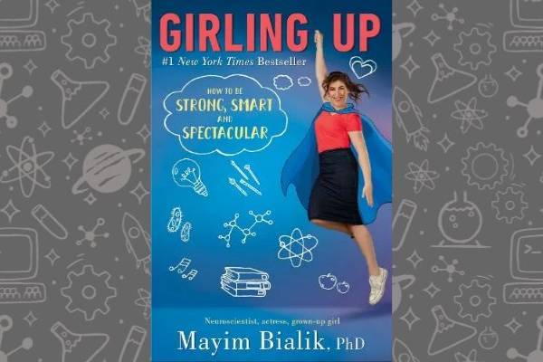 Book cover of Girling Up by Mayim Bialik PhD