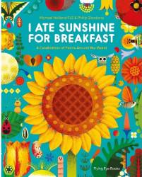 Book cover of I Ate Sunshine For Breakfast by Michael Holland FLS & Philip Giordano