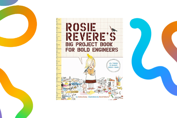Rosie Revere's Big Project book cover on a transparent background with colourful noodles